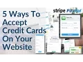 Accept Credit Card Payments On Your Website - 5 Ways Including Paypal Stripe Merchant Account