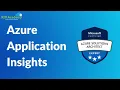 Azure Application Insights Tutorial 2025 Log Analytics AZ-305 Training K21 Academy