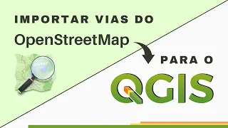 Importando vias Open Street Map para o QGIS