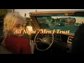 All Night - Men I Trust (Lyrics)