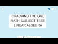 Cracking the GRE Math Subject Test - Linear Algebra Easy