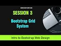 Intro to Responsive Web Design with Bootstrap Course Session 3 - Learn Bootstrap Grid System