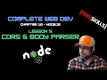 Web Dev 10 - 5 Node js CORS Body Parser