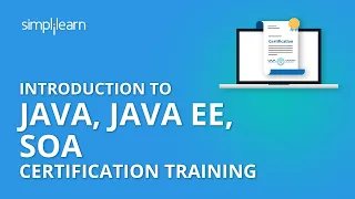 Introduction To Java Java EE SOA Certification Training Simplilearn