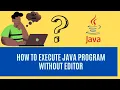 How to Execute Java Program in cmd Notepad