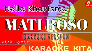 Download Mati Roso - Nella Kharisma - KOPLO (Karaoke Tanpa Vocal) MP3