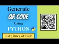 Generate a QR Code Using Python Just 3 Lines of Code Python Tutorial
