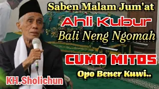 study of kh sholichun tegalrejo magelang advice from the living to the dead khsholichun