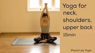yoga for neck shoulders and upper back 15min