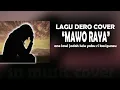Download Lagu Mawo Raya - Lagu dero Cover (Official musik video) Sn Music Cover