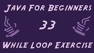 Learn Java for Beginners - 33