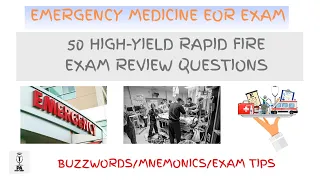 Emergency Medicine Exam Review With 50 High-Yield Questions