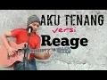 Download Lagu Aku tenang reage - hendra kumbara Akustik || ( cover ) by. Bruri trianggoro