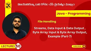 50 Java File Handling Streams Data Input Output Byte Array Input Output Example Part-VII