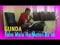 Download Lagu 1M  Fahe Malu Ho Matan Be’en - GUNDA Cover  Musik Foun 2019