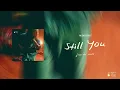 Benjamin William Hastings - Still You (from the studio) Official Audio
