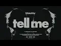Download Lagu MakeWar - Tell Me (Official Music Video)