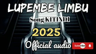 LUPEMBE LIMBU LUCHAGULA SONG KITINDI 2025 New Song Uploaded By Khan Star  LUPEMBE LIMBU LUCHAGULA SONG KITINDI 2025 New Song Uploaded By Khan Star