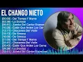 El Chango Nieto 2024 MIX Grandes Exitos - Del Tiempo I' Mama, La Donosa, Zamba Del Cantor Enamor...