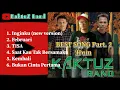 Download Lagu Best selection of songs from KaktuZ Band part 2 MP3