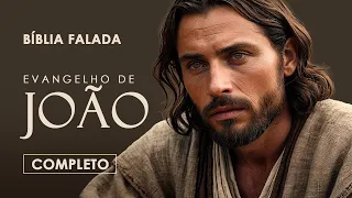Evangelho de João | Completo | Bíblia Falada (A Mensagem)