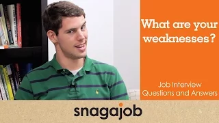 Job interview questions and answers Part 5 What are your weaknesses