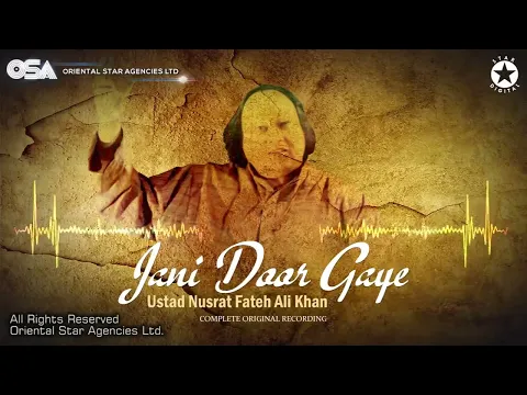 Download MP3 Jani Door Gaye   Ustad Nusrat Fateh Ali Khan