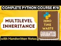 Multilevel Inheritance in Python with Notes Python Tutorial -