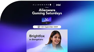 Alienware Gaming Saturdays Ft Brightfox 13 September Bengaluru  Alienware Gaming Saturdays Ft Brightfox 13 September Bengaluru