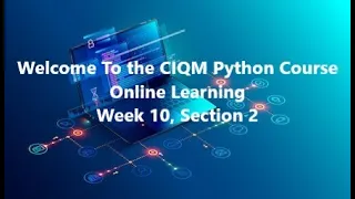 Introduction to Python - Week 10 Section 2