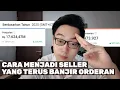 Cara Menjadi Seller Yang Selalu Banjir Orderan \u0026 Growth Setiap Tahun - Shopee TikTok Shop Tokopedia
