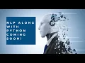 Phython using Natural Language Processing is gonna change the game