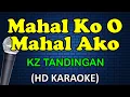Download Lagu MAHAL KO O MAHAL AKO - KZ Tandingan (HD Karaoke)