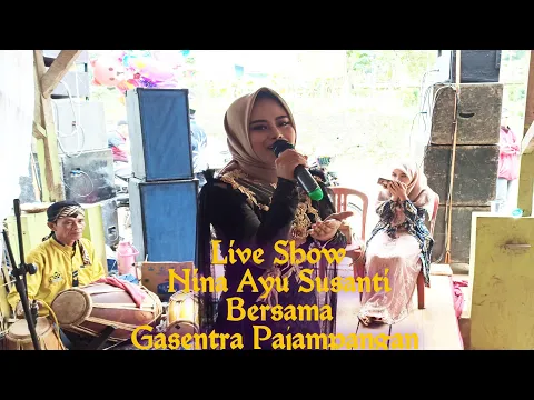 Download MP3 Live Nina Ayu Susanti Gasentra Pajampangan