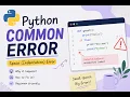 Python common error for Beginners