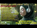 Download Lagu Sholawat Nabi : Kumpulan Sholawat Nabi 2025 Ampuh Penarik Rezeki \u0026 Pelancar Usaha Mustajab