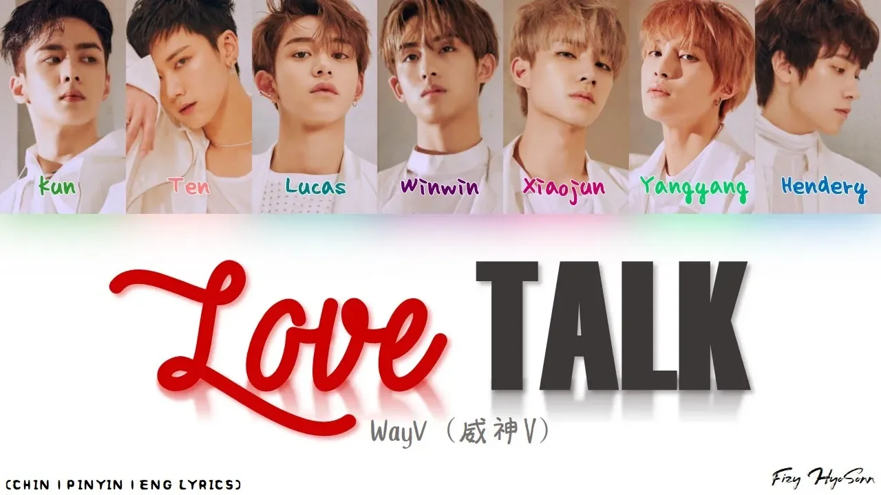 WayV (威神V) – 秘語 (Love Talk) (Color Coded Chinese|Pinyin|Eng Lyrics/歌词)