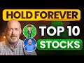 Our Top 10 Stocks to Set It Forget It