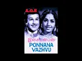 Download Lagu vaazhi nalam soozha (வாழி நலம் சூழ) பொன்னான வாழ்வு-1967