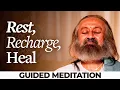 Lagu Rest \u0026 Recharge | Guided Meditation | Gurudev
