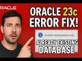 How to Fix Already Existing Oracle Database Error in Oracle 23c AI Free Database