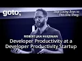 Developer Productivity at a Developer Productivity Startup Robert-Jan RJ Huijsman GOTO 2025