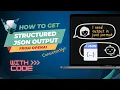 Get structured Json Output from OpenAI GPT API Consistently