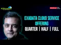 Oracle Exadata Cloud Service ExaCS Offerings
