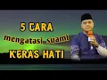 Download Lagu 5 cara melembutkan hati suami //ceramah ustadz hilman fauzi