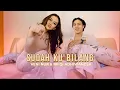 Download Lagu Sudah Ku Bilang - Veni Nur feat Rifqi Adhiwangsa (Official Music Video)