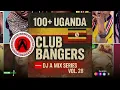 Download Lagu Ugandan Club Bangers 100 Plus | DJ A Mix Series Vol. 28\