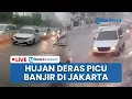 Lagu 🔴LIVE: Diguyur Hujan Deras, Sejumlah Wilayah di Jakarta Terendam Banjir \u0026 Ketinggian Air Capai 95 Cm