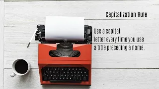 Capitalization Rules Titles Preceding Names