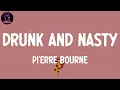 Download Lagu Pi'erre Bourne - Drunk And Nasty (lyrics)